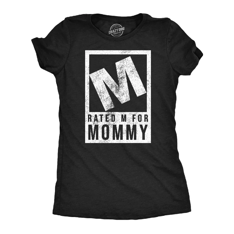 Rated M For Mommy Women's T Shirt