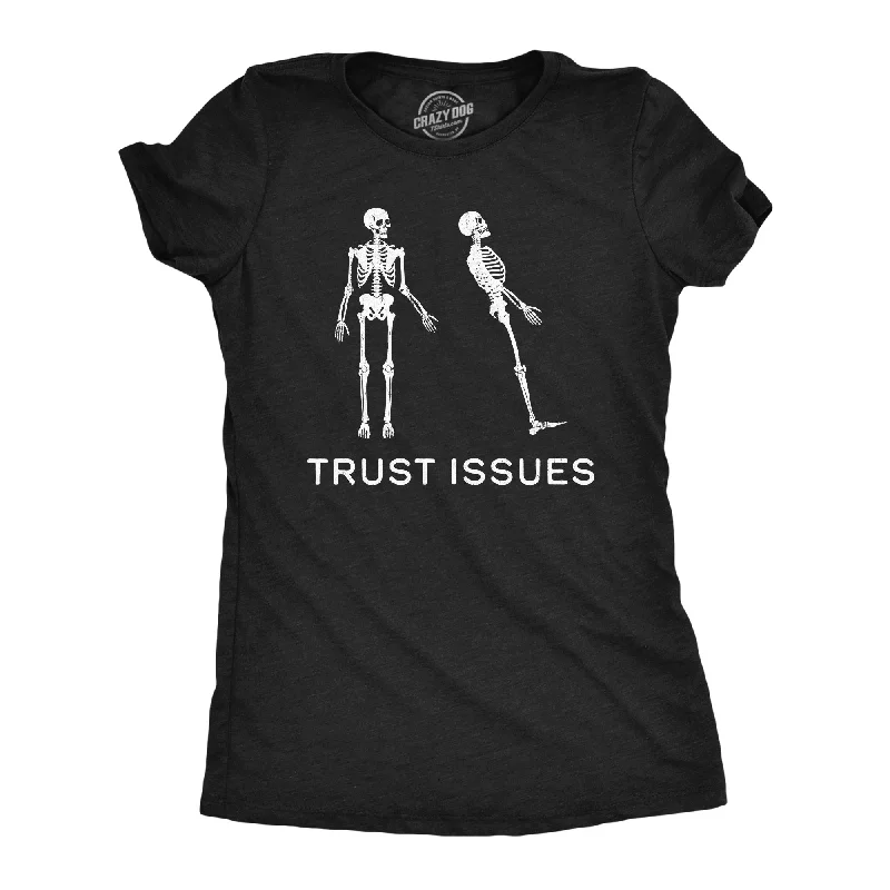 Trust Issues Women's T Shirt