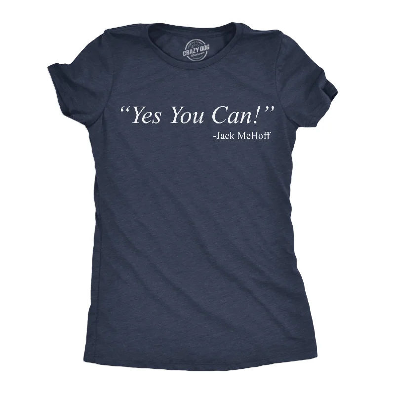 Yes You Can Jack MeHoff Women's T Shirt